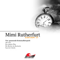 Mimi Rutherfurt, Vier Spannende Kriminalhörspiele - "Mimi Rutherfurt" Edition 13 - Markus Topf - Hörbuch
