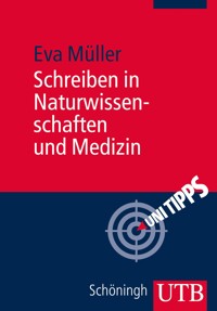 Schreiben in Naturwissenschaften und Medizin - Eva Müller - E-Book