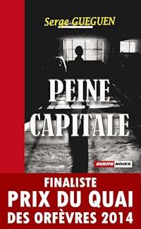 Peine capitale - Serge Guéguen - E-Book