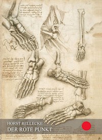 Der rote Punkt - Horst Rellecke - E-Book