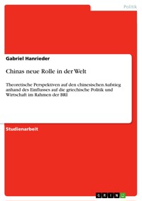 Chinas neue Rolle in der Welt - Gabriel Hanrieder - E-Book