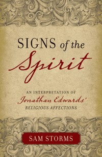Signs of the Spirit - Sam Storms - E-Book