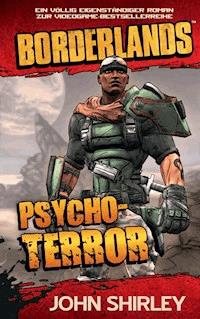 Borderlands: Psycho-Terror - John Shirley - E-Book