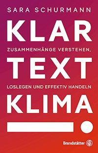 Klartext Klima! - Sara Schurmann - E-Book