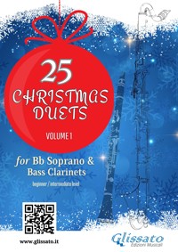 25 Christmas Duets for Soprano and Bass Clarinets – Volume 1 - Wolfgang Amadeus Mozart - E-Book