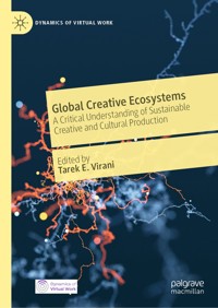 Global Creative Ecosystems -  - E-Book