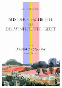 Aus der Geschichte der Delmenhorster Geest - - E-Book