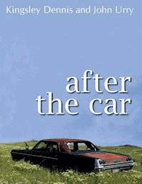 After the Car - Kingsley Dennis - E-Book