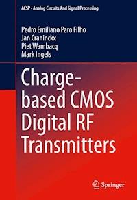 Charge-based CMOS Digital RF Transmitters - Pedro Emiliano Paro Filho - E-Book