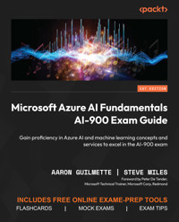 Microsoft Azure AI Fundamentals AI-900 Exam Guide - Aaron Guilmette - E-Book