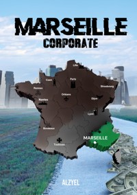 Marseille corporate - Alzyel - E-Book