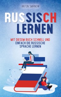 Russisch lernen - Anton Smirnow - E-Book