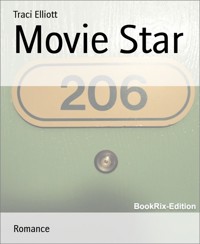 Movie Star - Traci Elliott - E-Book
