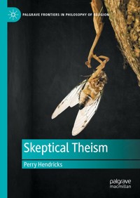 Skeptical Theism - Perry Hendricks - E-Book