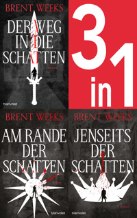 Die Schatten-Trilogie Band 1-3: Der Weg in die Schatten / Am Rande der Schatten / Jenseits der Schatten (3in1-Bundle) - Brent Weeks - E-Book