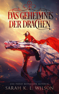 Das Geheimnis der Drachen - Sarah K. L. - E-Book