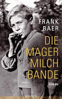 Die Magermilchbande - Frank Baer - E-Book