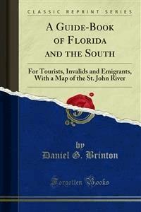 A Guide-Book of Florida and the South - Daniel G. Brinton - E-Book