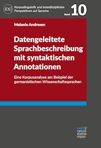 Datengeleitete Sprachbeschreibung mit syntaktischen Annotationen - Melanie Andresen - E-Book