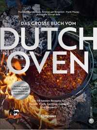 Das große Buch vom Dutch Oven - Thorsten Brandenburg - E-Book
