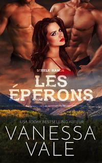 Les éperons - Vanessa Vale - E-Book