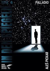 In den Spiegeln - Teil 4 - Aleš Pickar - E-Book