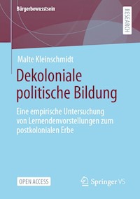 Dekoloniale politische Bildung - Malte Kleinschmidt - kostenlos E-Book