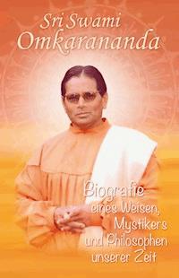 Sri Swami Omkarananda - Vidyaprakashananda - E-Book