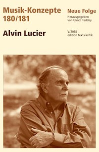 MUSIK-KONZEPTE 180/181 : Alvin Lucier - - E-Book
