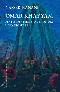 Omar Khayyam - Nasser Kanani - E-Book