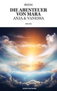 Die Abenteuer von Mara, Anja & Vanessa - Georg Hartmann - E-Book