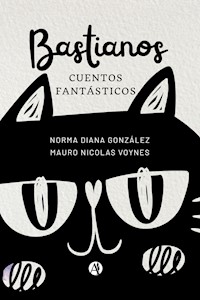 Bastianos - Norma Diana González - E-Book