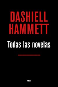 Todas las novelas - Dashiell Hammett - E-Book