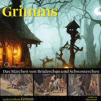 Das Märchen von Brüderchen und Schwesterchen - Grimm Jacob - Hörbuch