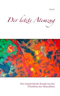 Der letzte Atemzug - Paulo - E-Book