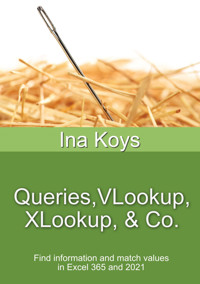 Queries, VLookup, XLookup, & Co. - Ina Koys - E-Book