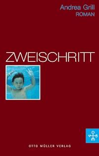 Zweischritt - Andrea Grill - E-Book