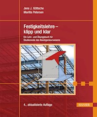 Festigkeitslehre - klipp und klar - Jens J. Göttsche - E-Book