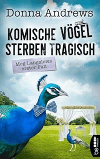 Komische Vögel sterben tragisch - Donna Andrews - E-Book