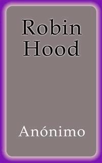 Robin Hood - Anonimo - Anónimo - E-Book