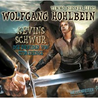 Kevin von Locksley, Teil 3: Kevins Schwur - Die Druiden von Stonehenge - Wolfgang Hohlbein - Hörbuch