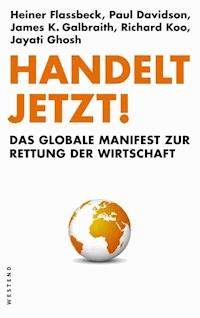 Handelt jetzt! - Heiner Flassbeck - E-Book