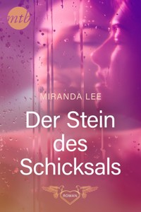 Der Stein des Schicksals - Miranda Lee - E-Book