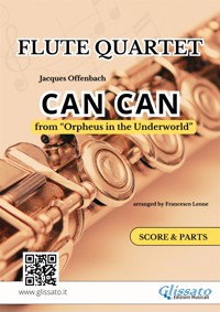 Flute Quartet "Can Can" score & parts - Jacques Offenbach - E-Book