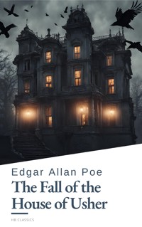 The Fall of the House of Usher - Edgar Allan Poe - E-Book