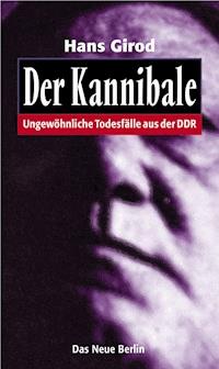 Der Kannibale - Hans Girod - E-Book