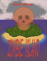 Zombie Island - Sandra Wimmer - E-Book