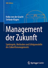Management der Zukunft - Heiko Von der Gracht - E-Book