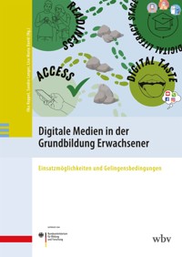 Digitale Medien in der Grundbildung Erwachsener -  - kostenlos E-Book