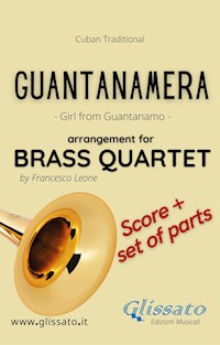 Guantanamera - Brass Quartet (score & parts) - Francesco Leone - E-Book